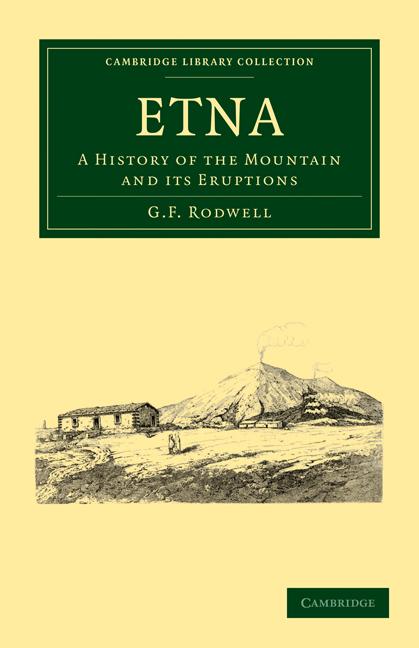 Cover: 9781108028745 | Etna | A History of the Mountain and Its Eruptions | G. F. Rodwell