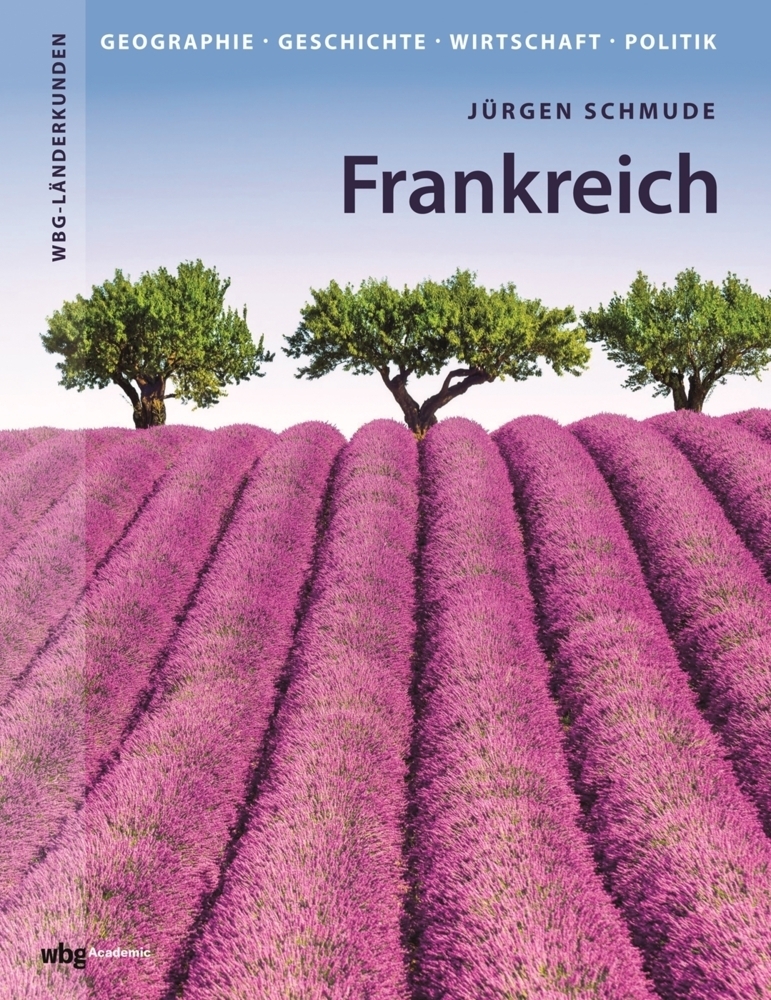 Cover: 9783534252015 | Frankreich | Geographie, Geschichte, Wirtschaft, Politik | Buch | 2018