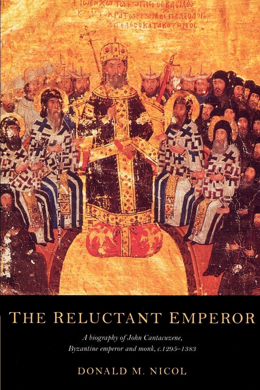 Cover: 9780521522014 | The Reluctant Emperor | Donald M. Nicol | Taschenbuch | Paperback