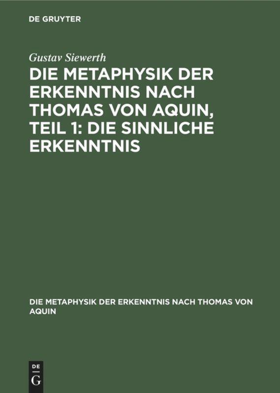 Cover: 9783486765304 | Die Metaphysik der Erkenntnis nach Thomas von Aquin, Teil 1: Die...