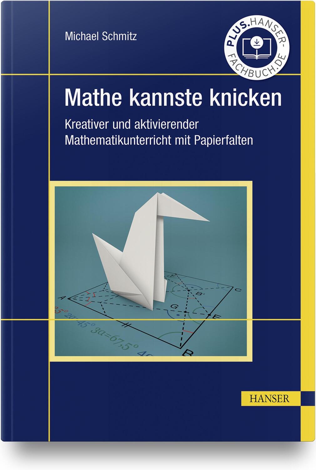 Cover: 9783446469402 | Mathe kannste knicken | Michael Schmitz | Buch | Deutsch | 2021