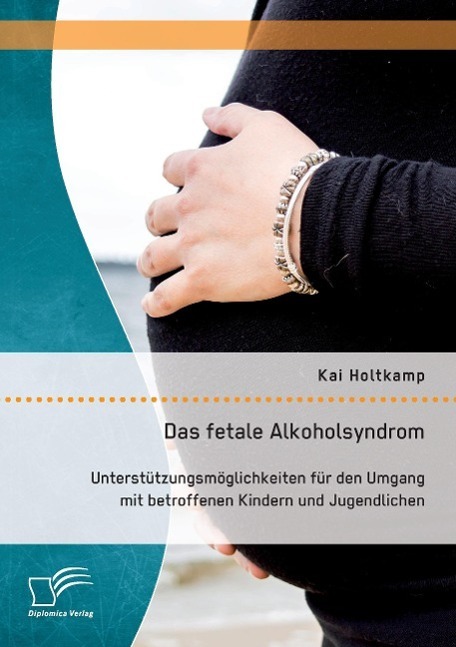 Cover: 9783959346245 | Das fetale Alkoholsyndrom: Unterstützungsmöglichkeiten für den...