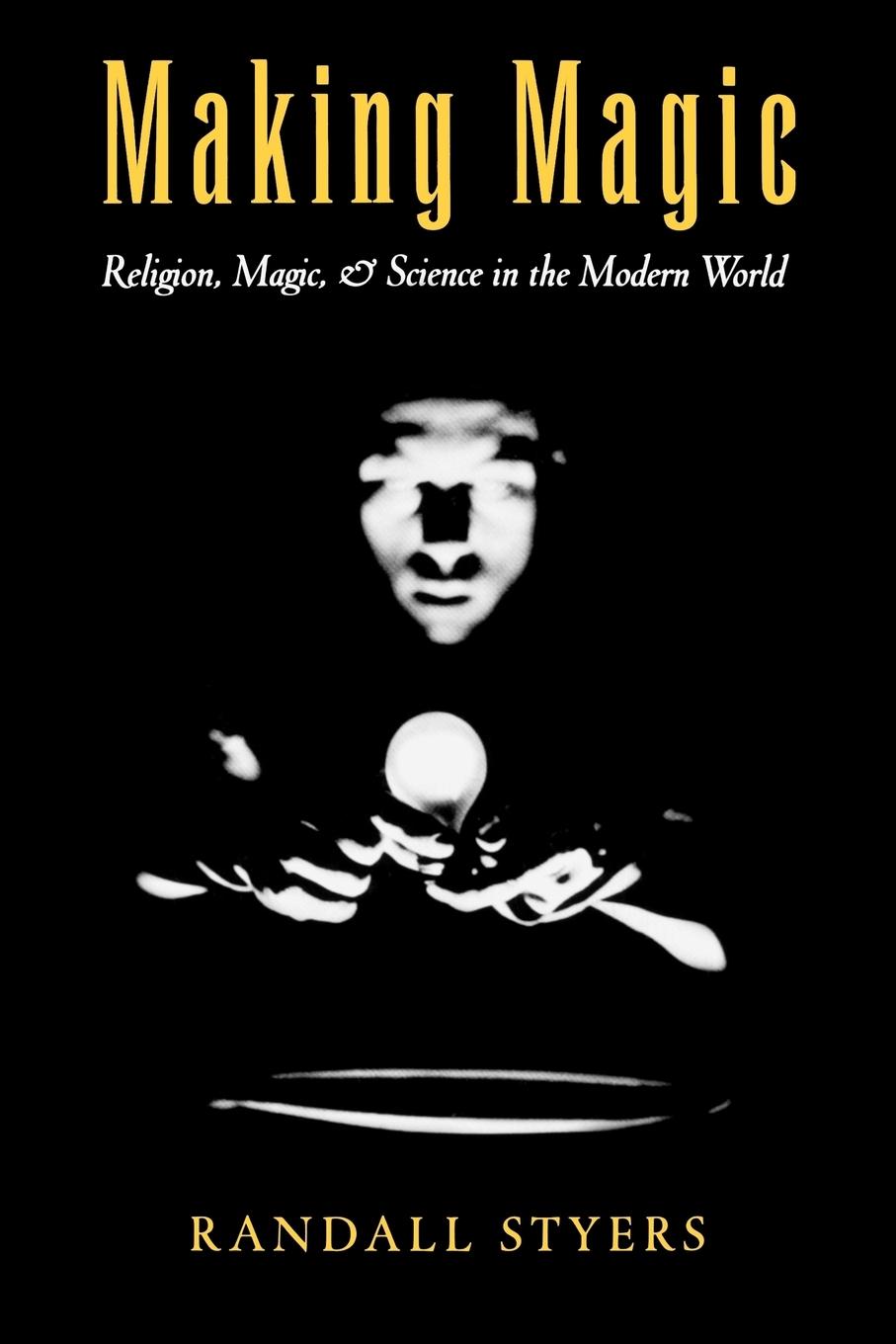 Cover: 9780195169416 | Making Magic | Religion, Magic, and Science in the Modern World | Buch