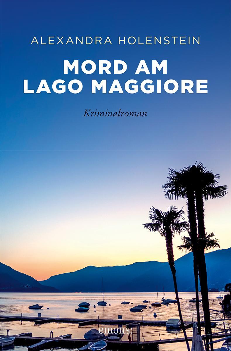 Cover: 9783740816391 | Mord am Lago Maggiore | Kriminalroman | Alexandra Holenstein | Buch