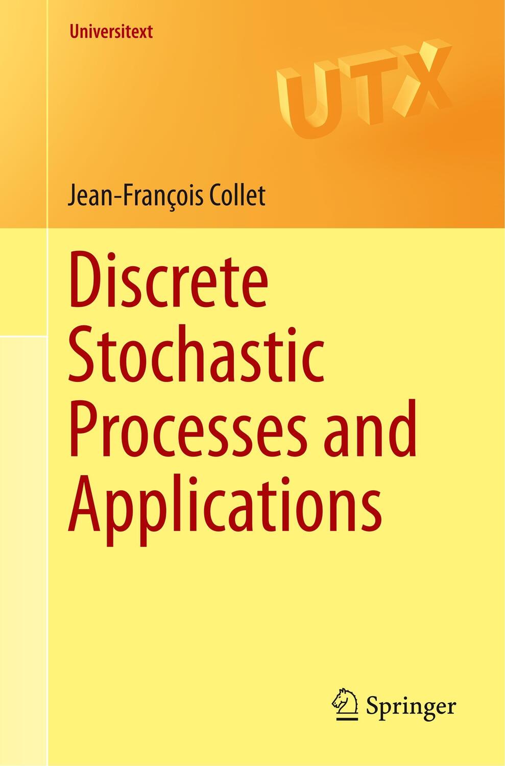 Cover: 9783319740171 | Discrete Stochastic Processes and Applications | Jean-François Collet