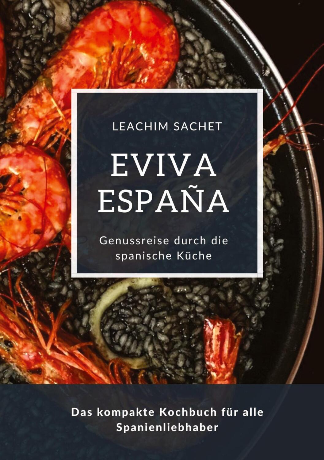 Cover: 9783384098627 | Eviva España: Eine kulinarische Reise durch die Vielfalt der...