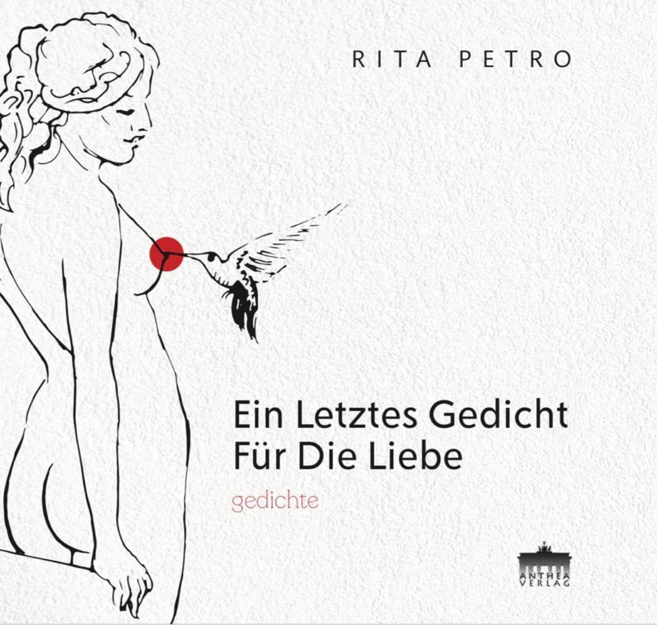 Cover: 9783899984200 | Ein letztes Gedicht für die Liebe | Gedichte | Rita Petro | Buch