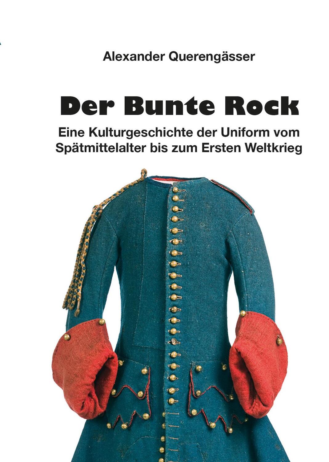 Cover: 9783963600593 | Der Bunte Rock | Alexander Querengässer | Buch | Deutsch | 2023