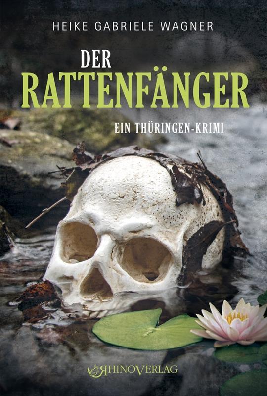 Cover: 9783955605070 | Der Rattenfänger | Ein Thüringen-Krimi | Heike Gabriele Wagner | Buch