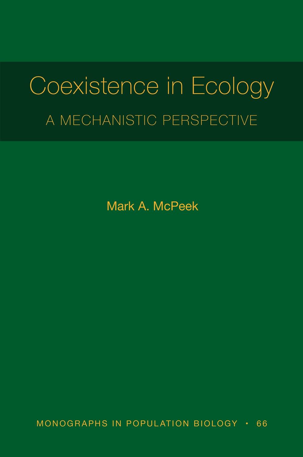 Cover: 9780691204871 | Coexistence in Ecology | A Mechanistic Perspective | Mark A McPeek