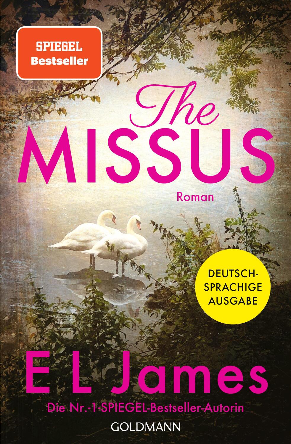 Cover: 9783442494996 | The Missus | E L James | Taschenbuch | Alessia und Maxim | 576 S.