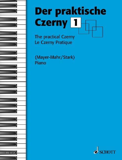 Cover: 9790001044325 | Der praktische Czerny | Moritz Mayer-Mahr (u. a.) | Broschüre | 52 S.