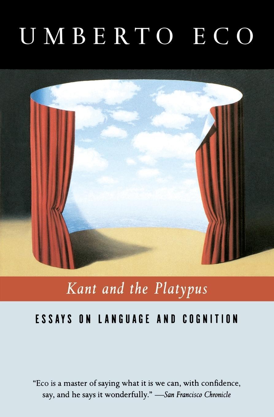 Cover: 9780156011594 | Kant and the Platypus | Essays on Language and Cognition | Umberto Eco