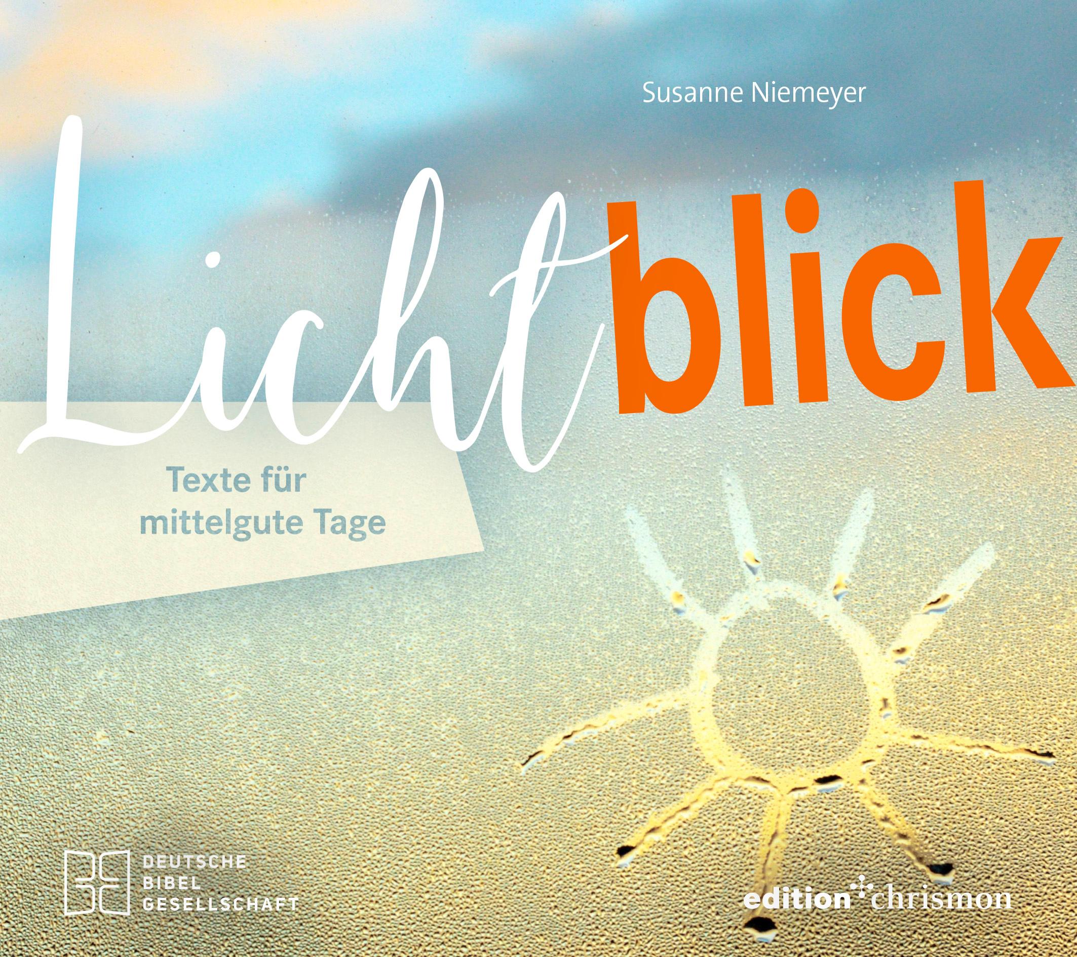 Cover: 9783960382997 | Lichtblick. Texte für mittelgute Tage | Susanne Niemeyer | Taschenbuch