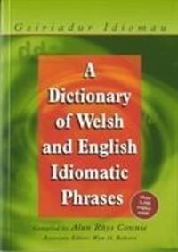 Cover: 9780708316566 | A Dictionary of Welsh and English Idiomatic Phrases | Alun Cownie