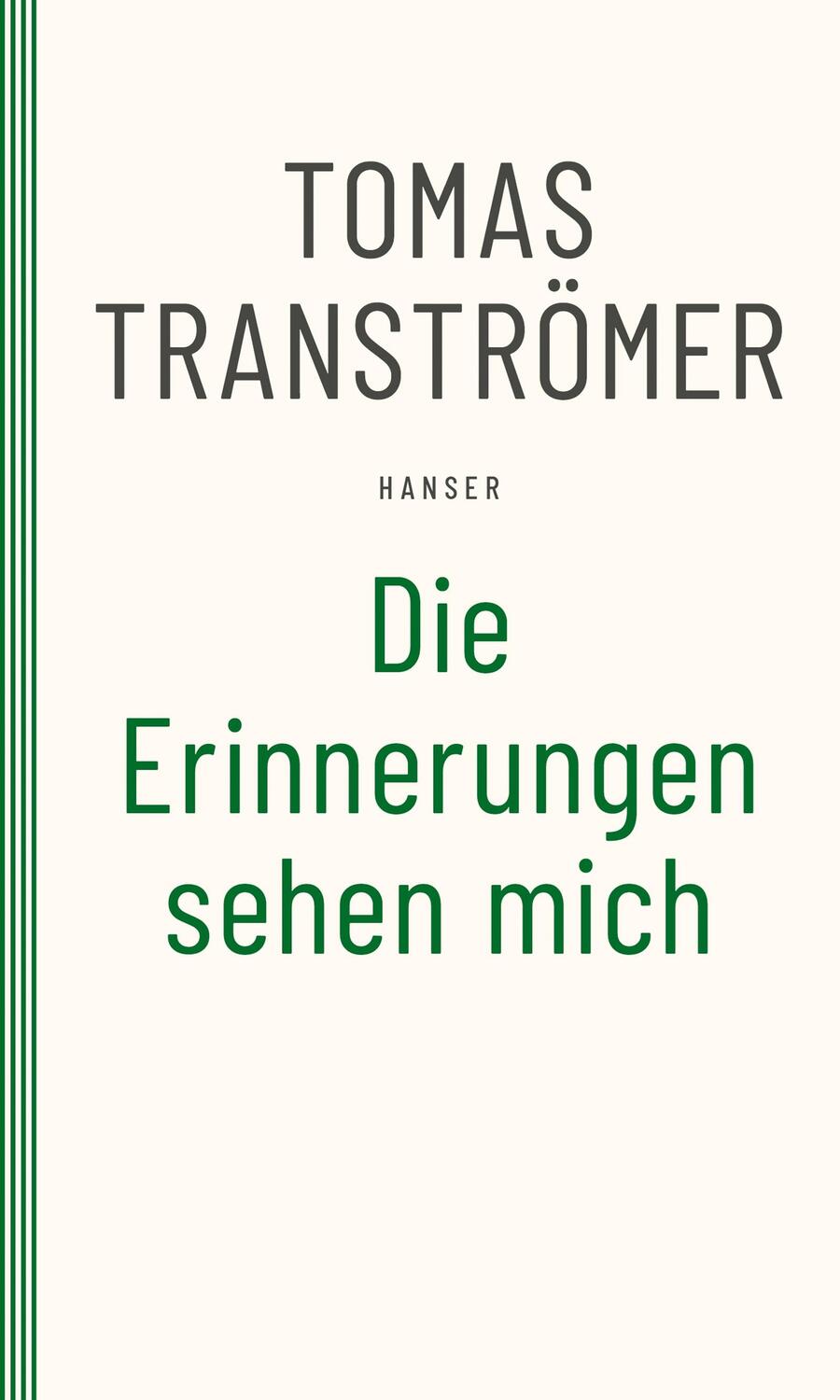 Cover: 9783446275744 | Die Erinnerungen sehen mich | Tomas Tranströmer | Taschenbuch | 1999