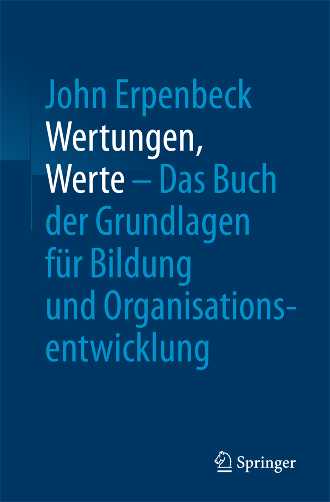 Cover: 9783662547762 | Wertungen, Werte - Das Buch der Grundlagen für Bildung und...