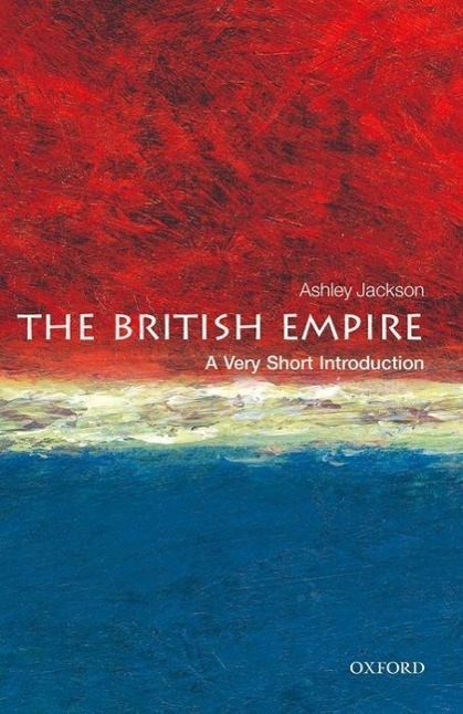 Cover: 9780199605415 | The British Empire: A Very Short Introduction | Ashley Jackson | Buch