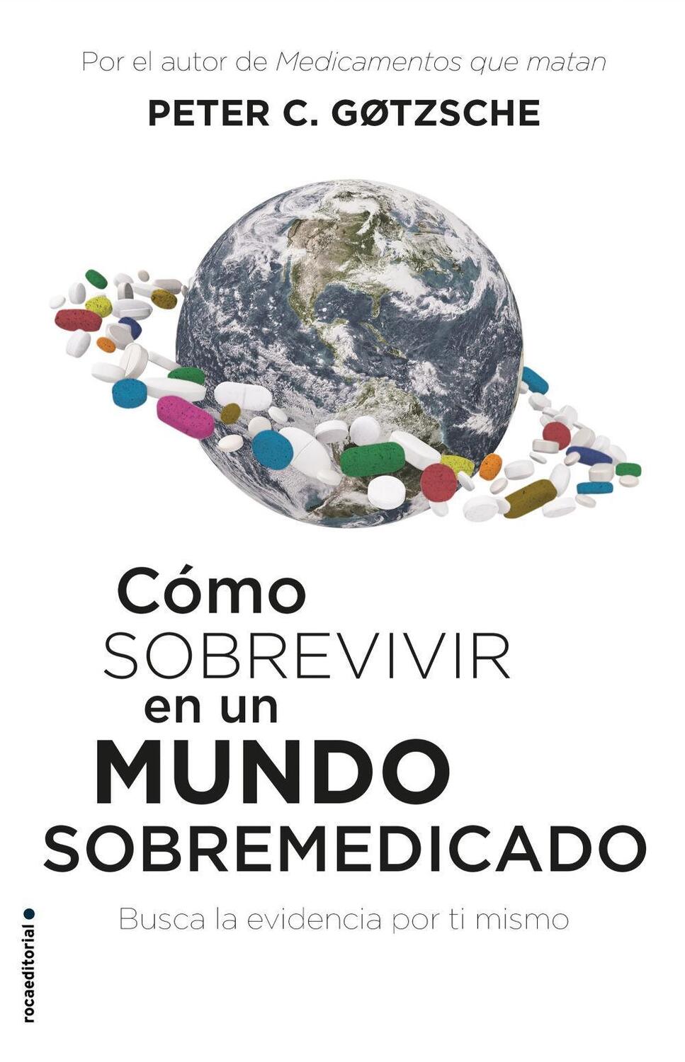 Cover: 9788417541552 | Cómo sobrevivir en un mundo sobremedicado : busca la evidencia por...