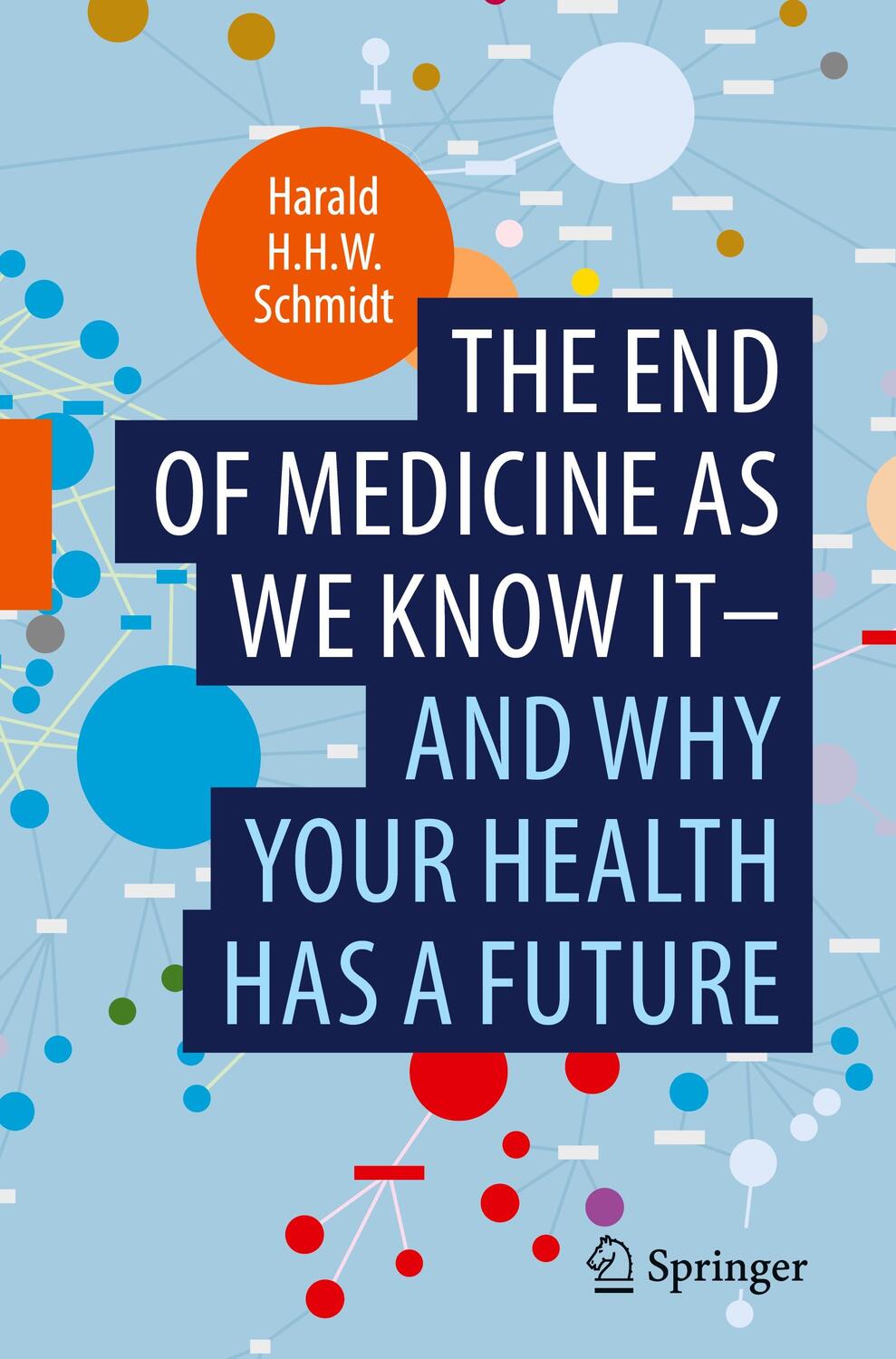 Cover: 9783030952921 | The end of medicine as we know it - and why your health has a future