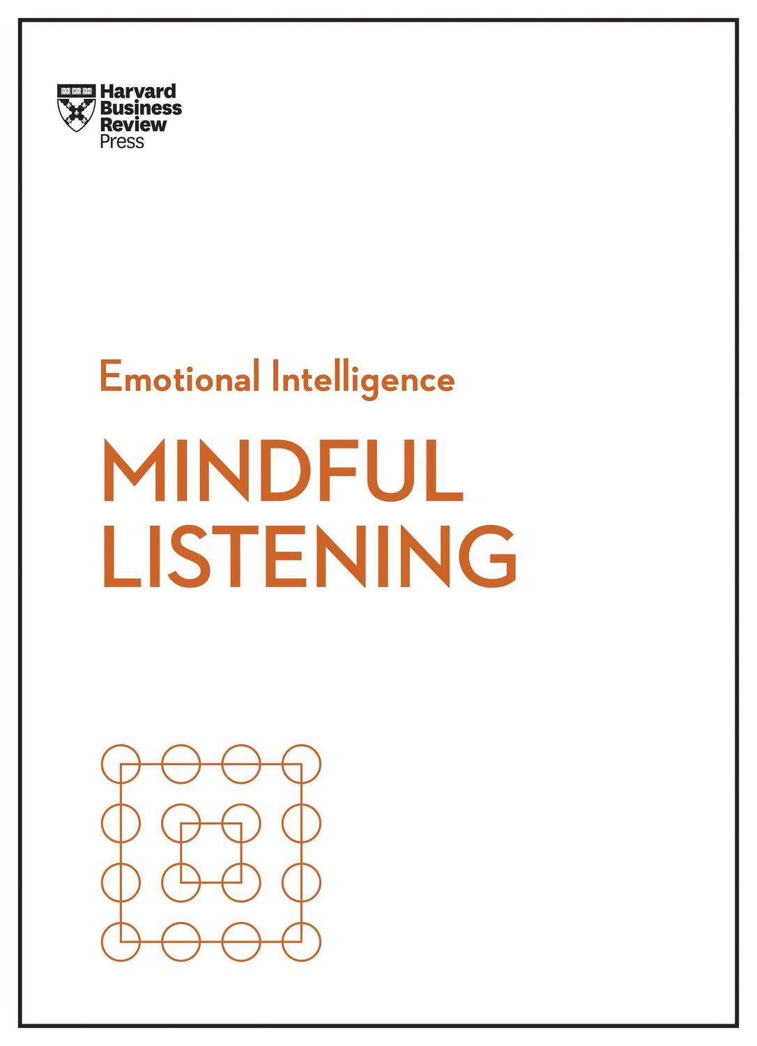 Cover: 9781633696679 | Mindful Listening (HBR Emotional Intelligence Series) | Review (u. a.)