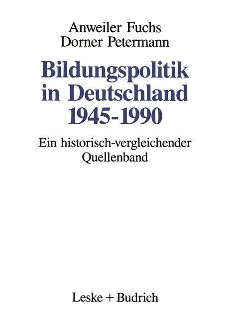 Cover: 9783810010636 | Bildungspolitik in Deutschland 1945¿1990 | Oskar Anweiler (u. a.)