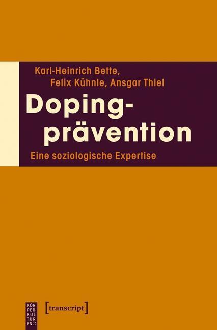 Cover: 9783837620429 | Dopingprävention | Eine soziologische Expertise, KörperKulturen | Buch