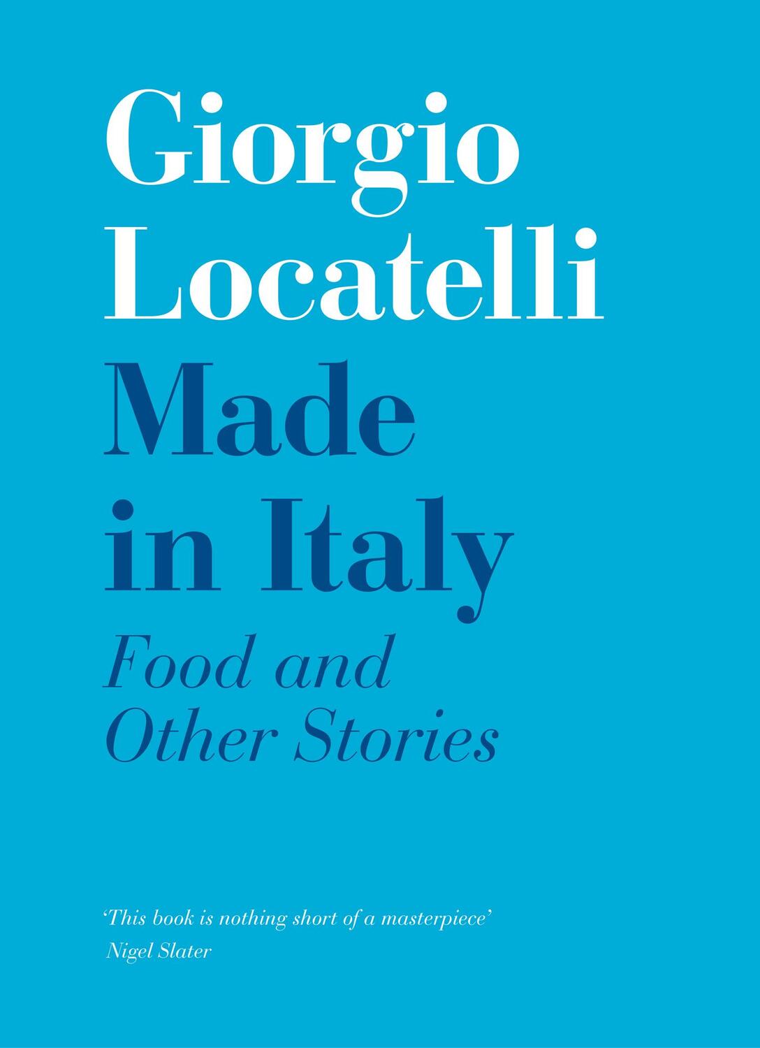 Cover: 9780008548346 | Made in Italy | Food and Stories | Giorgio Locatelli | Buch | Gebunden
