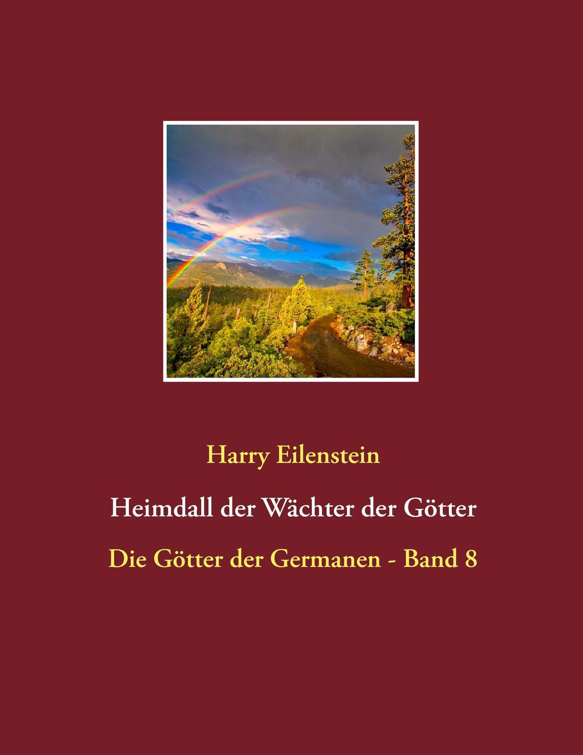 Cover: 9783743115118 | Heimdall der Wächter der Götter | Die Götter der Germanen - Band 8