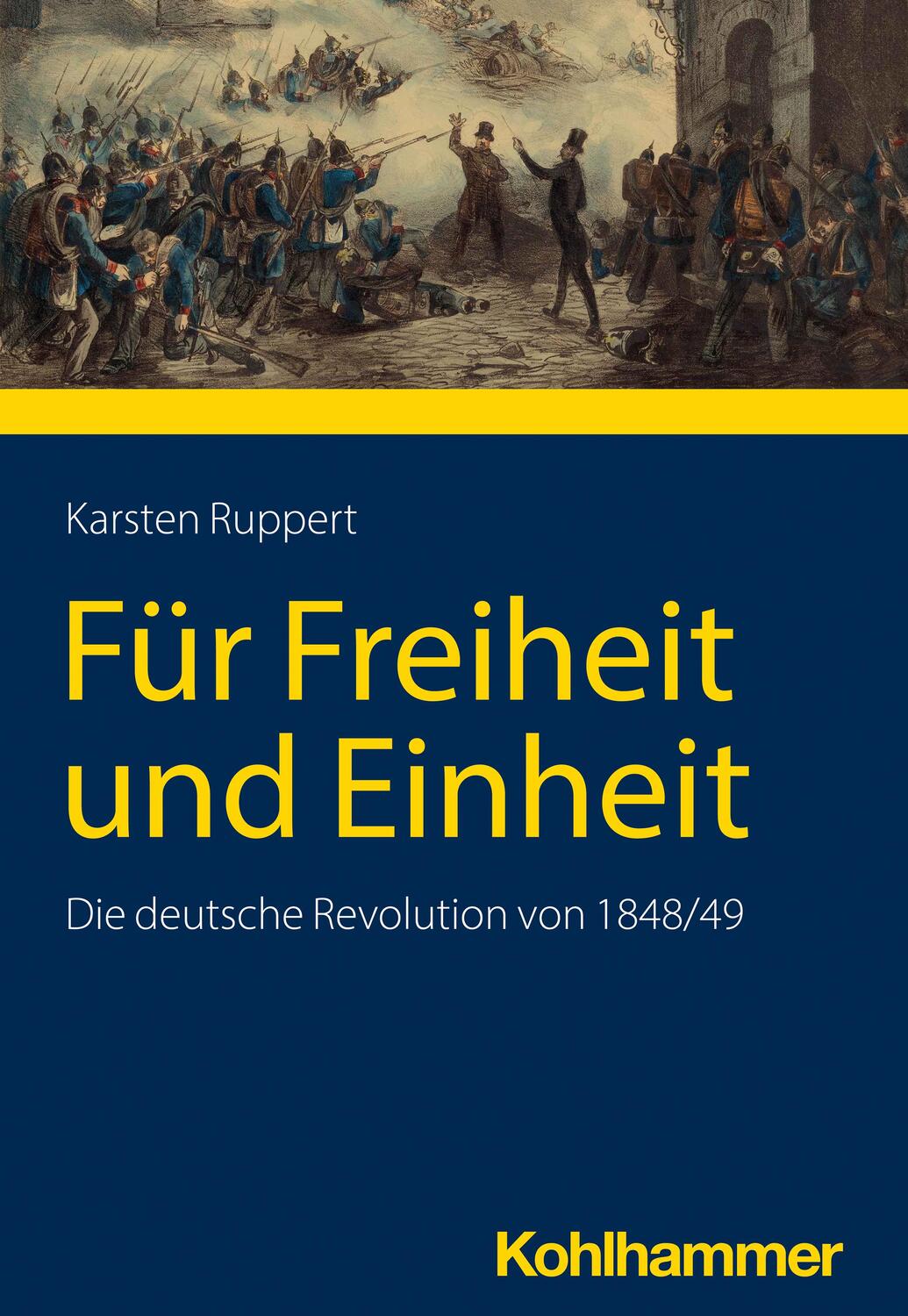 Cover: 9783170438170 | Für Freiheit und Einheit | Die deutsche Revolution von 1848/49 | Buch