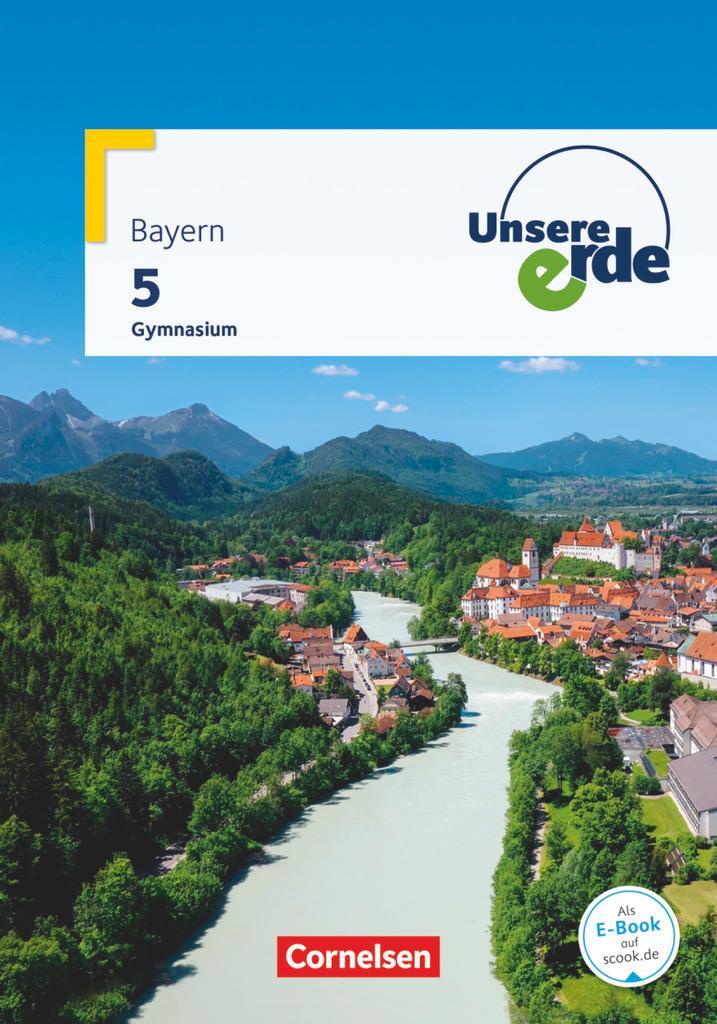 Cover: 9783060645718 | Unsere Erde 5. Jahrgangsstufe. Gymnasium Bayern - Schülerbuch | Buch
