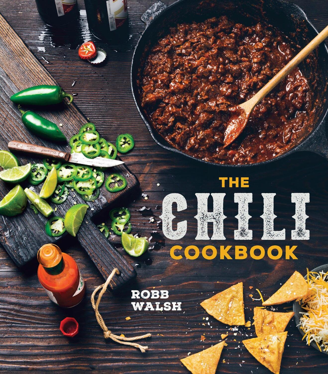 Cover: 9781607747956 | The Chili Cookbook: A History of the One-Pot Classic, with Cook-Off...