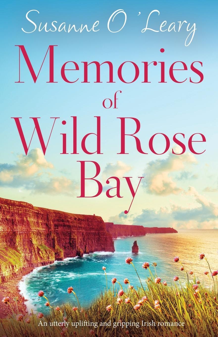 Cover: 9781838888787 | Memories of Wild Rose Bay | Susanne O'Leary | Taschenbuch | Sandy Cove