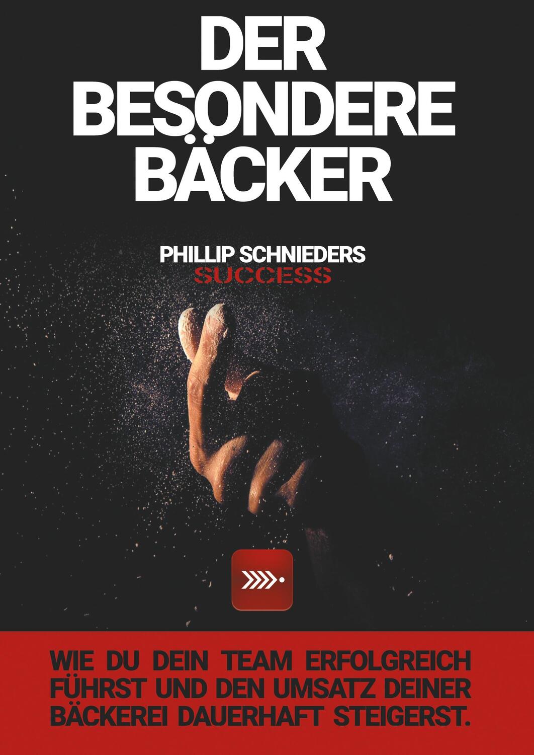 Cover: 9783748261520 | DER BESONDERE BÄCKER | Phillip Schnieders | Buch | tredition
