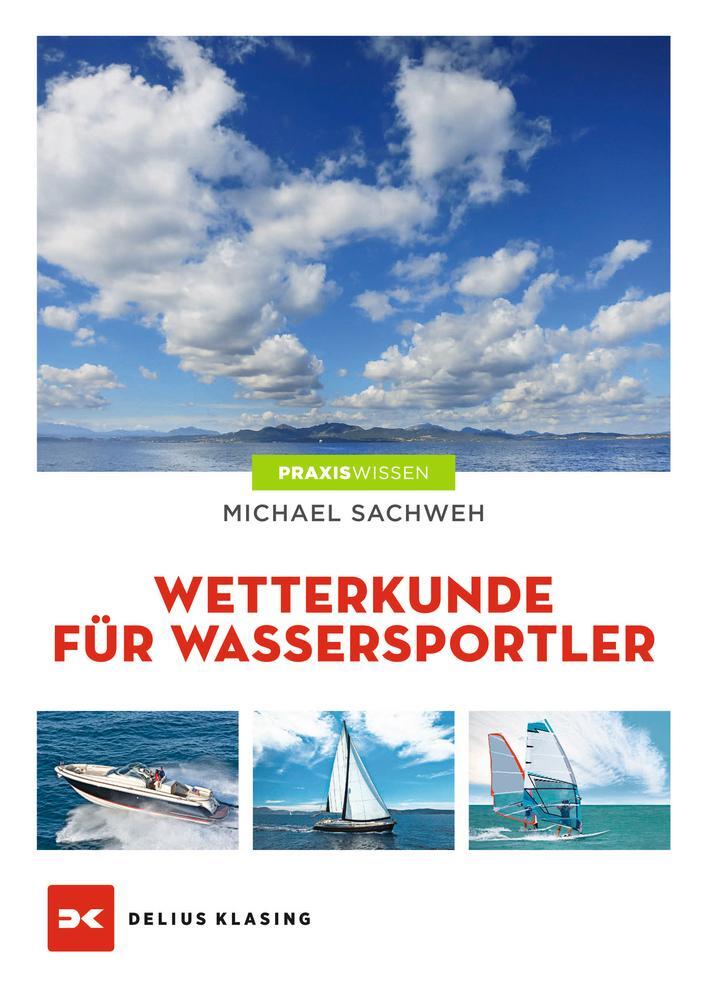Cover: 9783667115898 | Wetterkunde | für Wassersportler | Michael Sachweh | Taschenbuch