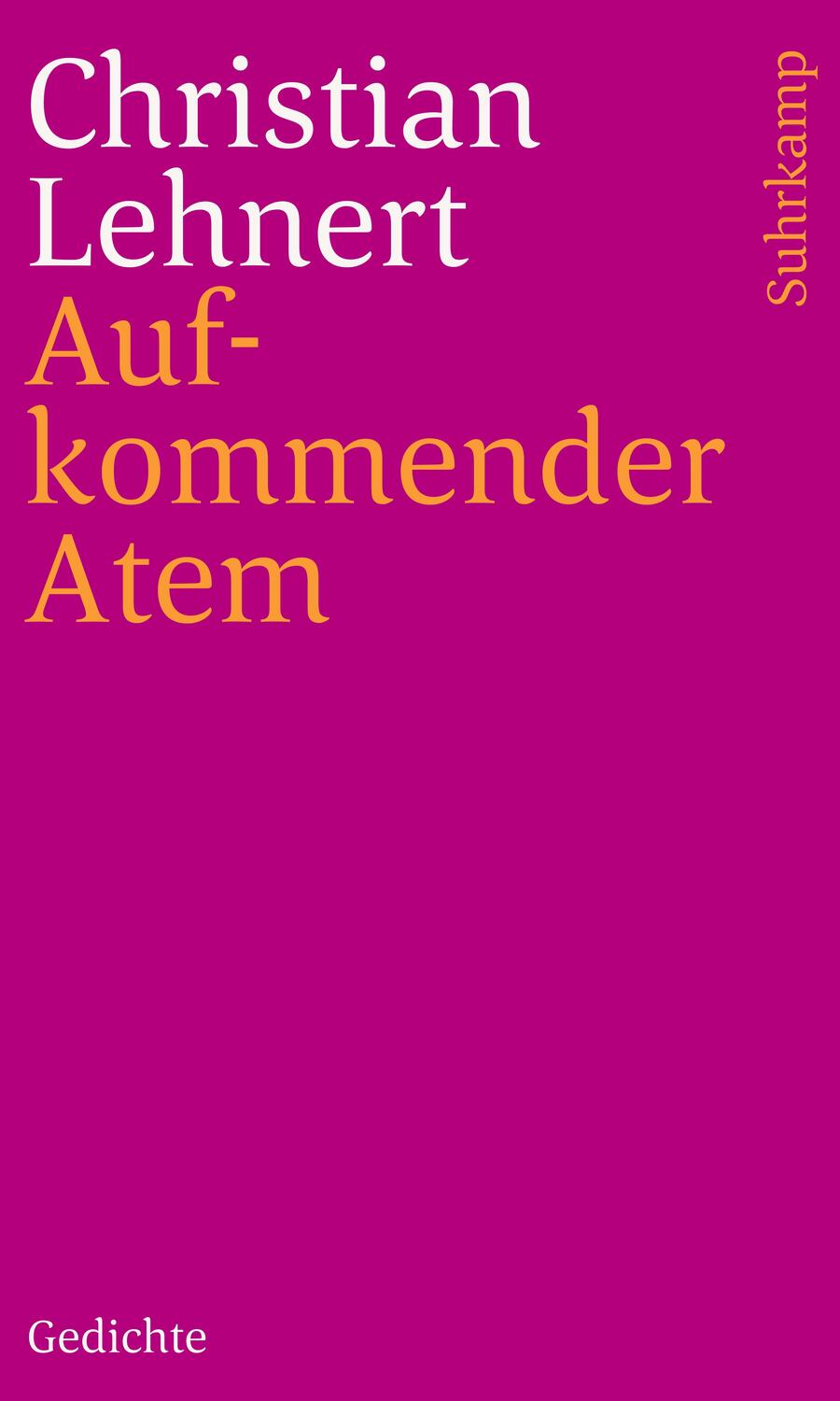 Cover: 9783518241080 | Aufkommender Atem | Christian Lehnert | Taschenbuch | Deutsch | 2017