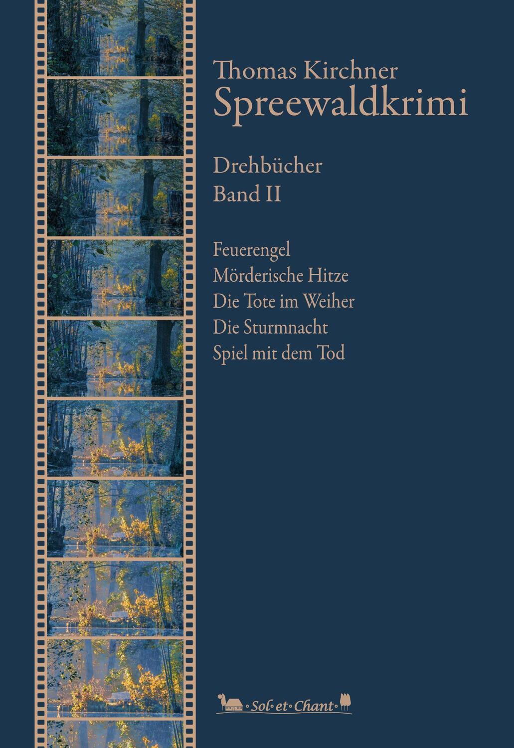 Cover: 9783949333088 | Spreewaldkrimi | Drehbücher. Band II | Thomas Kirchner | Buch | 2022