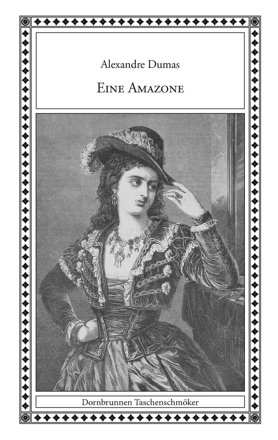 Cover: 9783943275209 | Eine Amazone 2016 | Alexandre Dumas | Taschenbuch | Paperback | 112 S.