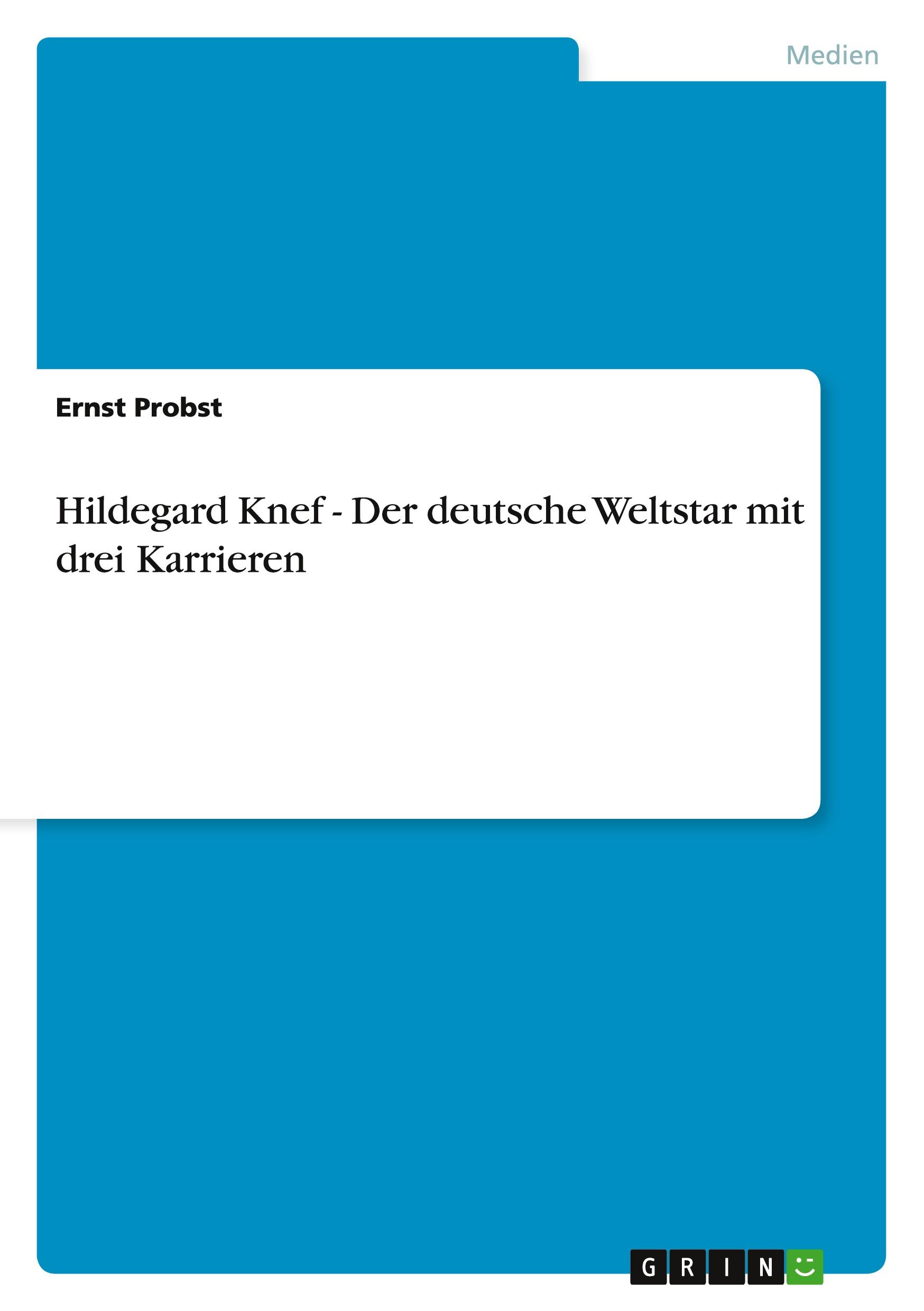 Cover: 9783656134480 | Hildegard Knef - Der deutsche Weltstar mit drei Karrieren | Probst