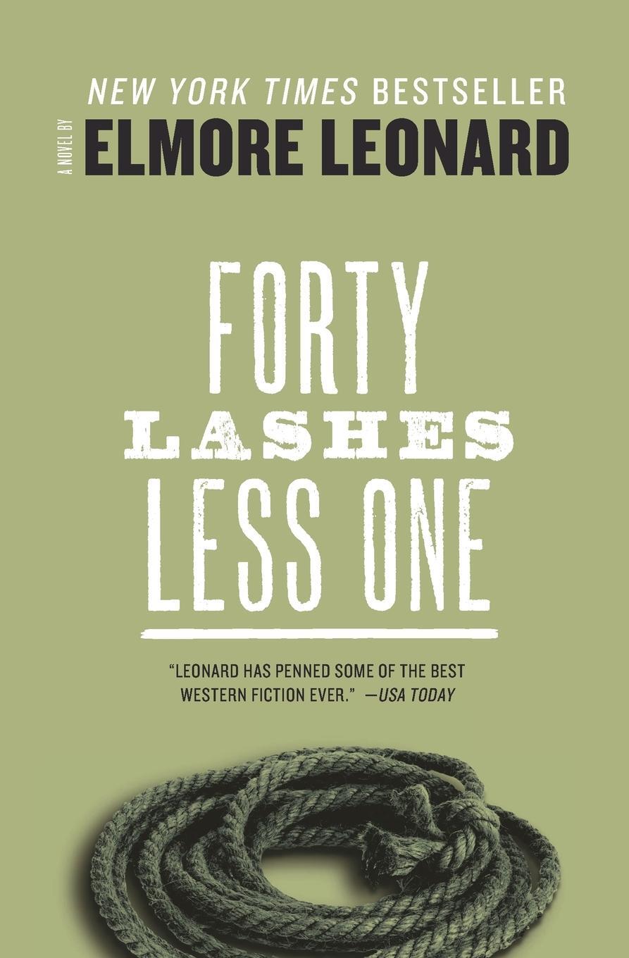 Cover: 9780062289490 | Forty Lashes Less One | Elmore Leonard | Taschenbuch | Paperback
