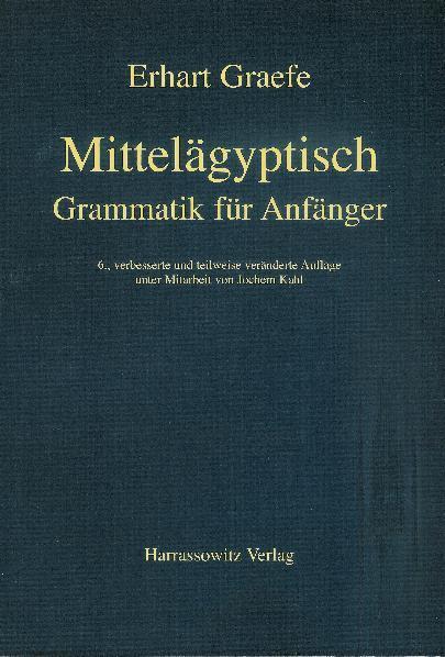 Cover: 9783447044691 | Mittelägyptische Grammatik für Anfänger | Erhart Graefe | Taschenbuch