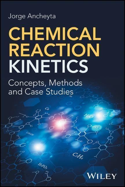 Cover: 9781119226642 | Chemical Reaction Kinetics | Concepts, Methods and Case Studies | Buch