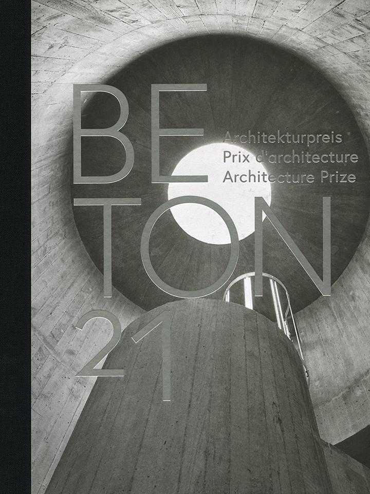 Cover: 9783856764210 | Beton 21 | Architekturpreis / Prix d'architecture / Architecture Prize
