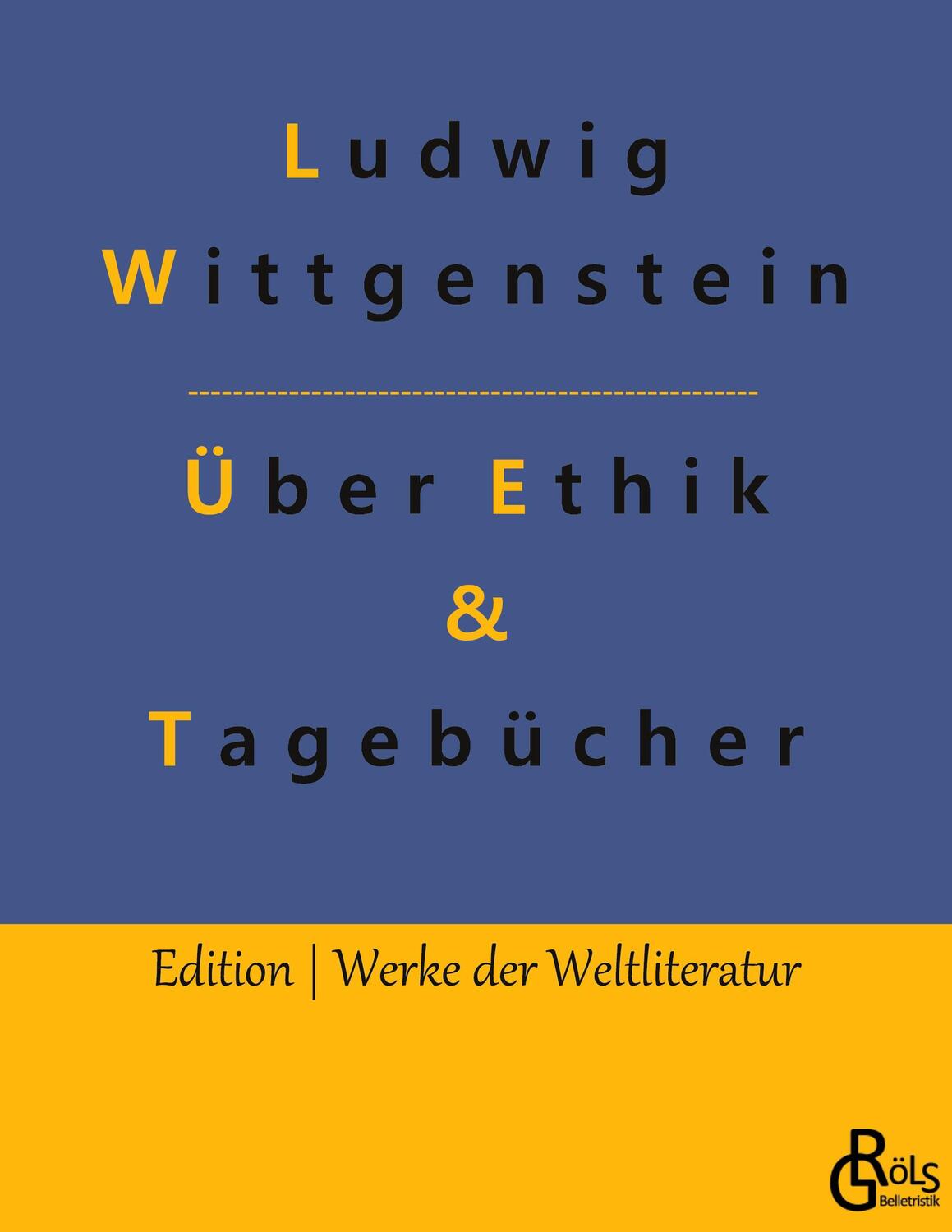 Cover: 9783988830081 | Vortrag über Ethik &amp; Tagebücher | Ludwig Wittgenstein | Taschenbuch