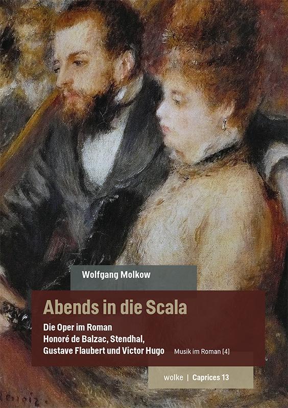 Cover: 9783955933135 | Abends in die Scala. Die Oper im Roman | Wolfgang Molkow | Taschenbuch