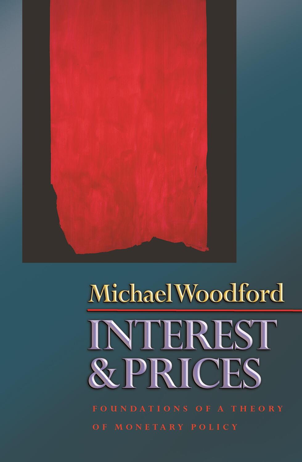 Cover: 9780691010496 | Interest and Prices | Foundations of a Theory of Monetary Policy