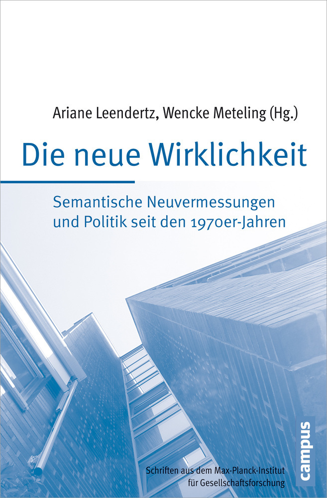 Cover: 9783593505503 | Die neue Wirklichkeit | Ariane Leendertz (u. a.) | Taschenbuch | 2016