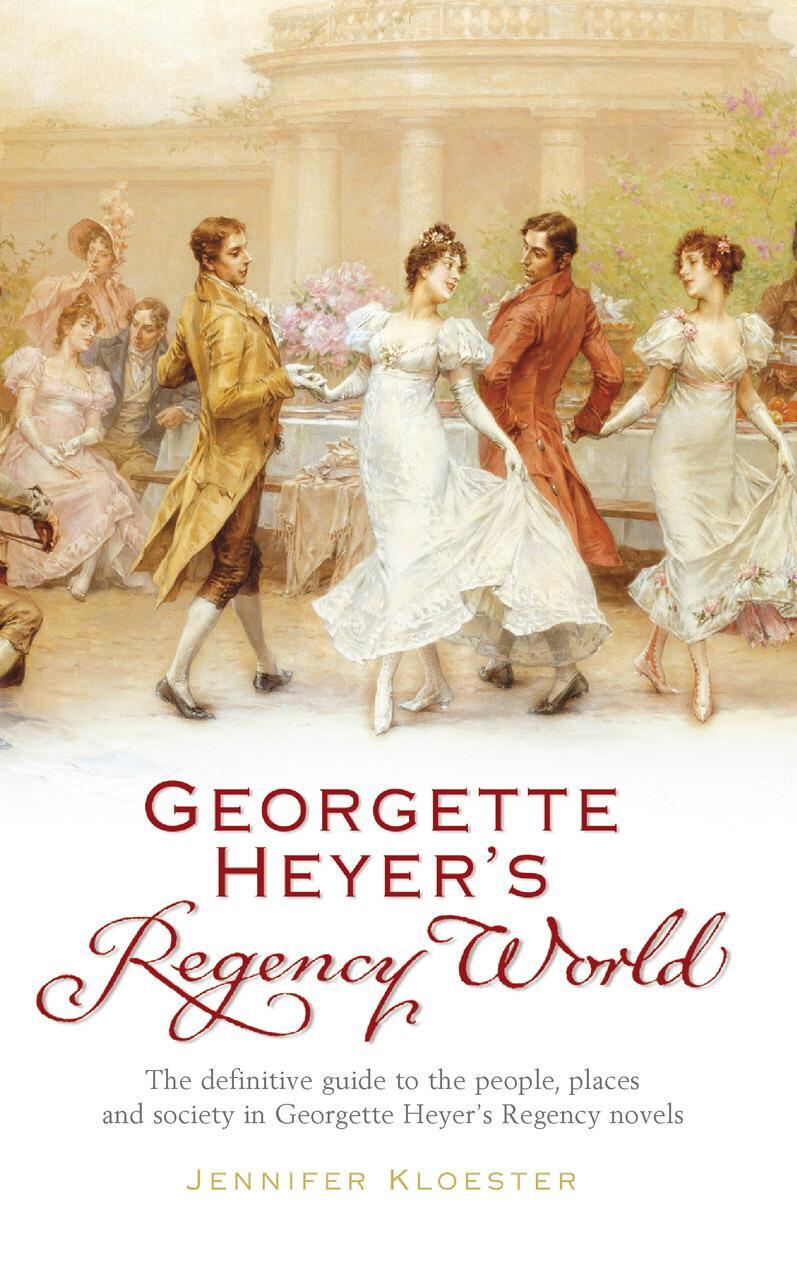 Cover: 9780099478720 | Georgette Heyer's Regency World | Jennifer Kloester | Taschenbuch