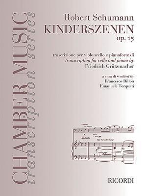 Cover: 9788875929046 | Robert Schumann - Kinderszenen, Op. 15: Cello and Piano | Dillon