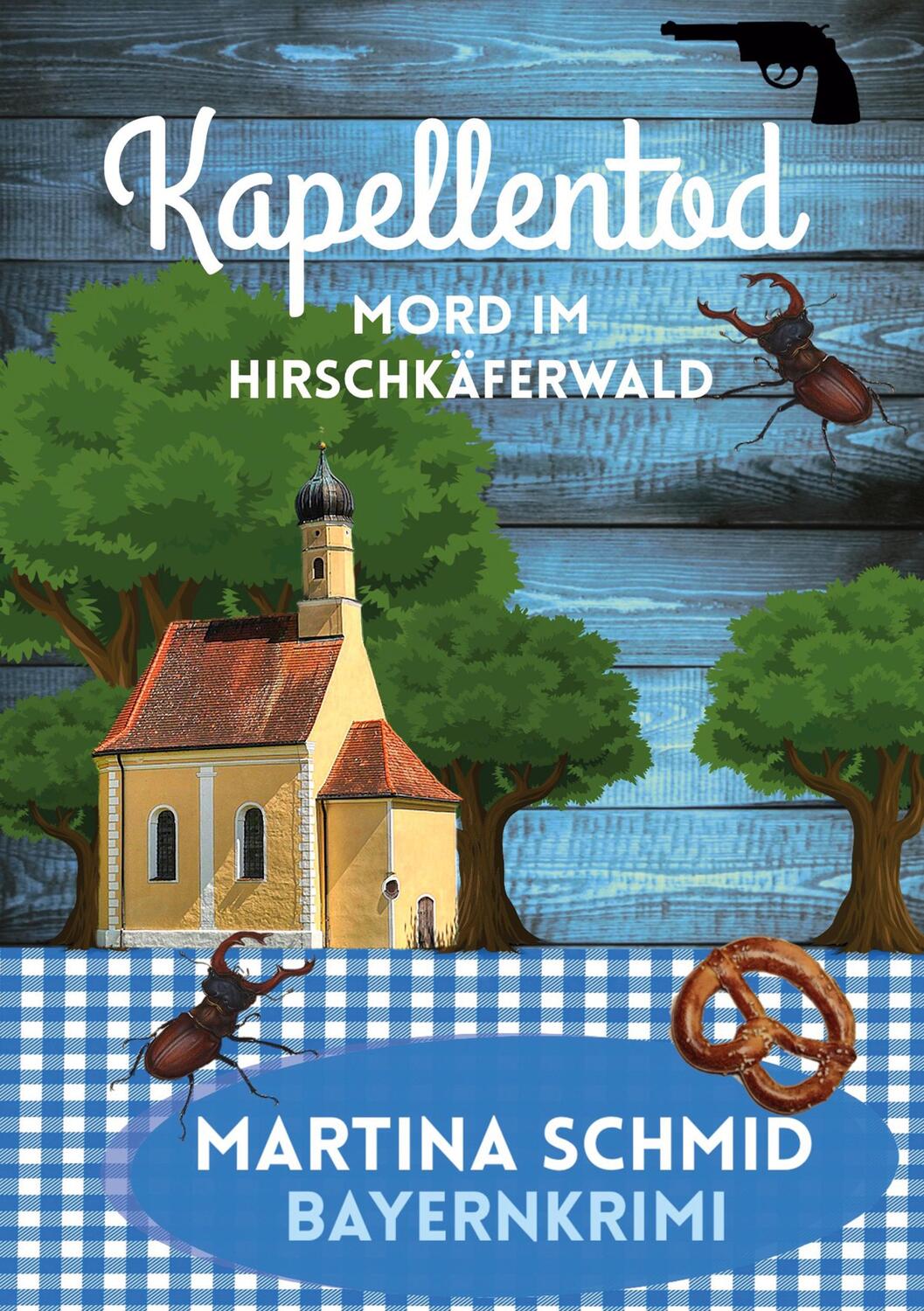 Cover: 9783989355415 | Kapellentod | Mord im Hirschkäferwald | Martina Schmid | Taschenbuch